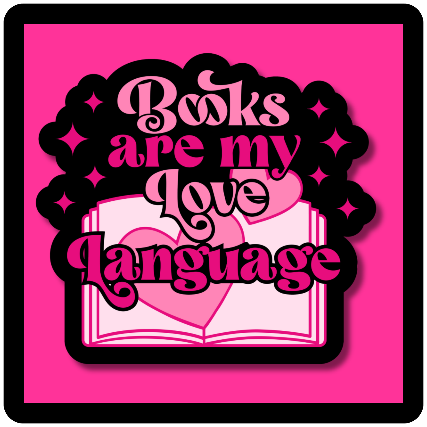 Books Are My Love Language (pink/black) Sticker
