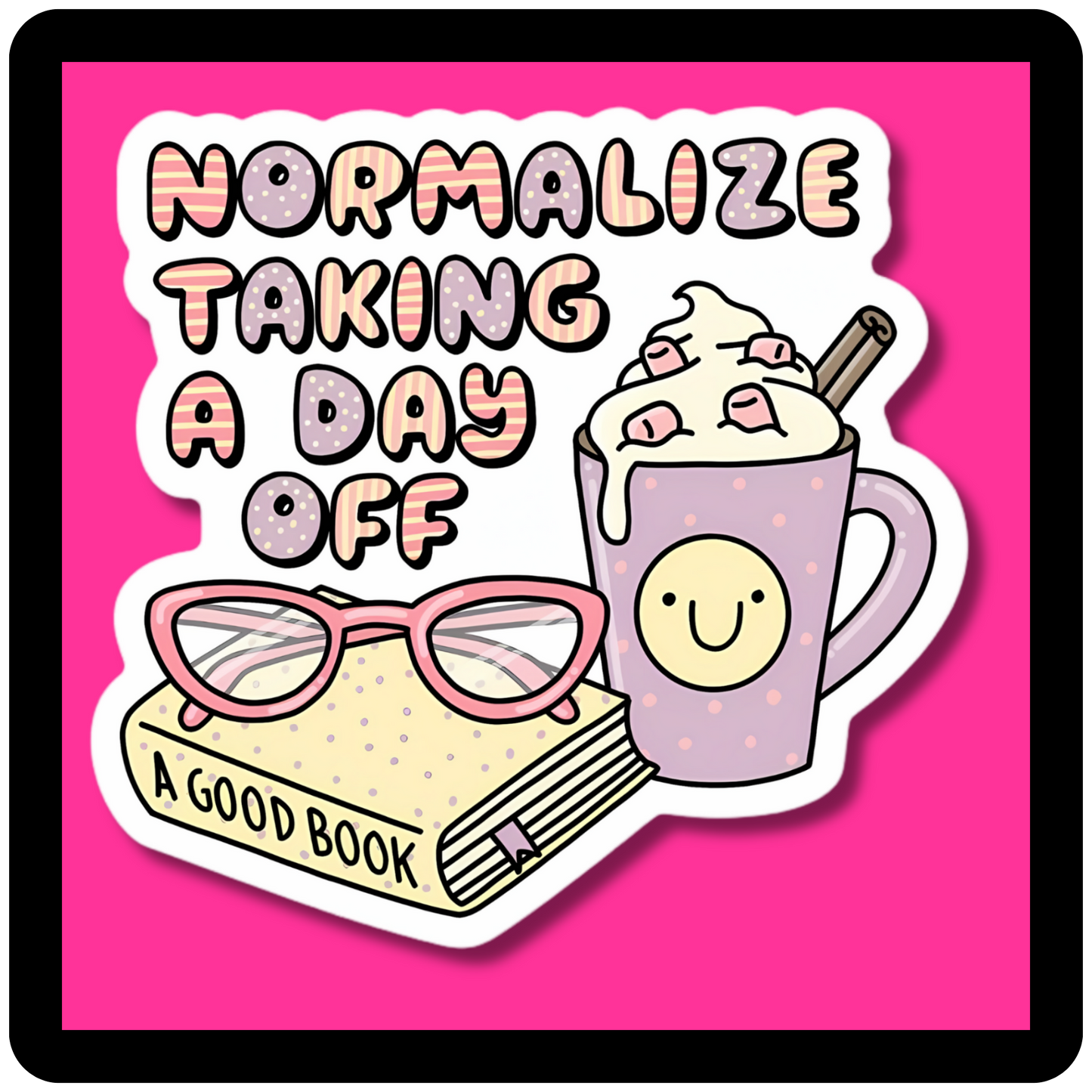 Normalize Taking A Day Off (book stack & coffee) Sticker