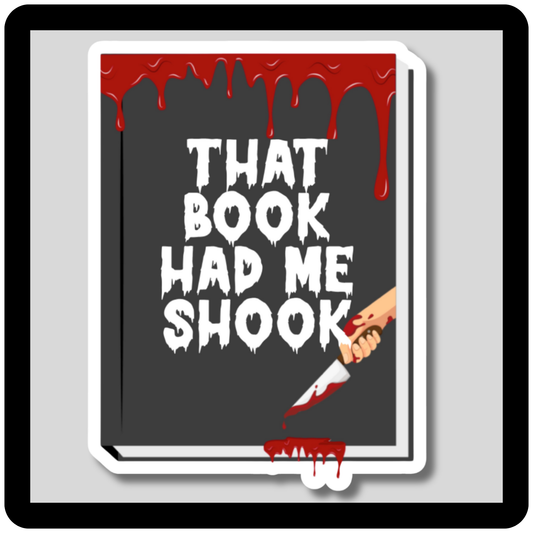 That Book Had Me Shook Sticker