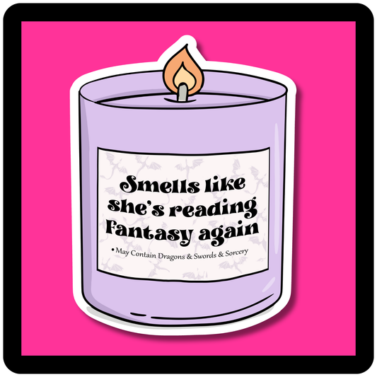 Smells Like She is Reading Fantasy Again Purple Candle Sticker