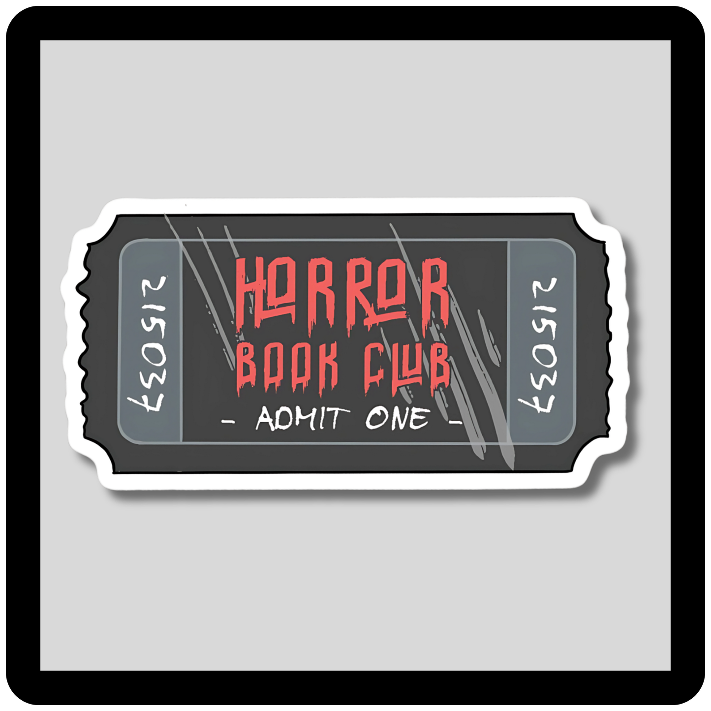 Horror Book Club Admit One (black, grey, red) Sticker