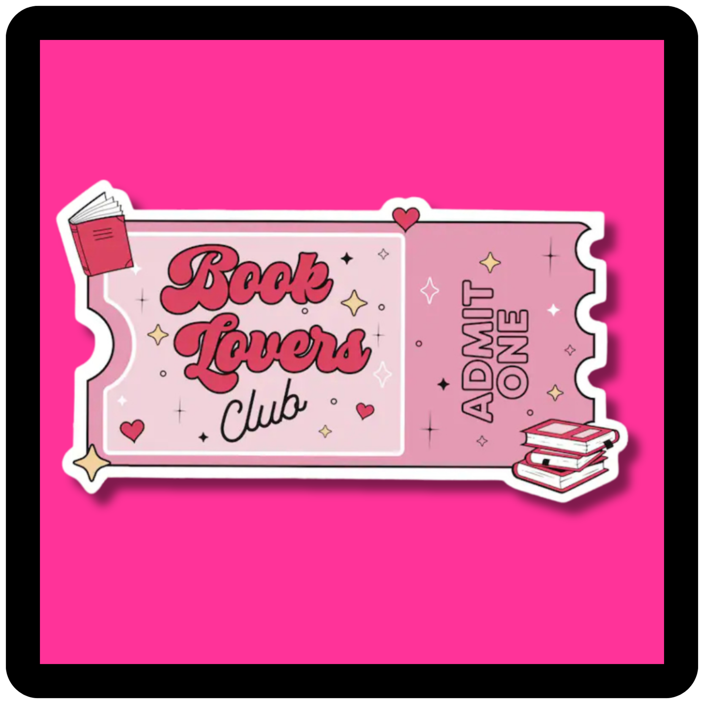 Book Lovers Club Admit One Ticket (pinks) Sticker
